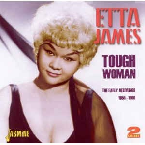 James ,Etta - Tough Woman:The Early Recordings 55' -'60